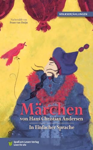 Märchen von Hans Christian Andersen: in Einfacher Sprache von Spaß am Lesen